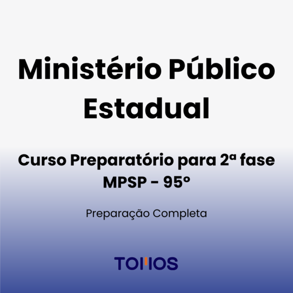 Curso Preparatório para 2ª fase do 95º concurso do MPSP